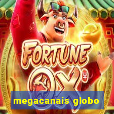 megacanais globo